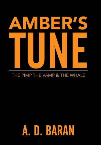 Amber's Tune The Pimp The Vamp & The Whale