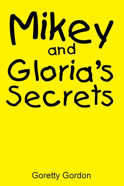 Mikey and Glorias Secrets