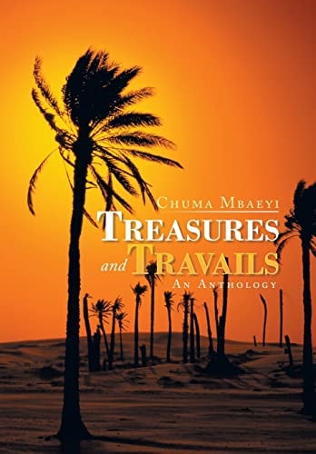 Treasures and Travails An Anthology