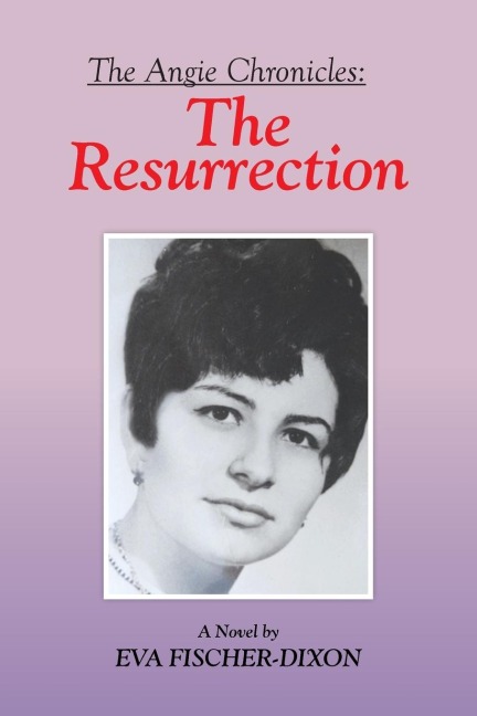 The Angie Chronicles: The Resurrection
