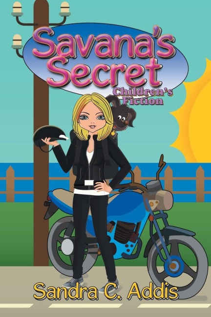 Savanas Secret: Childrens Fiction