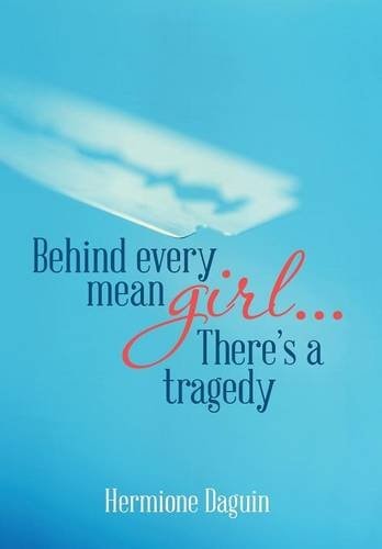 Behind Every Mean Girl... There's a Tragedy