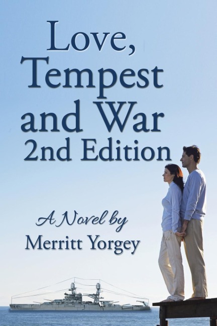 Love, Tempest and War: A Novel By: