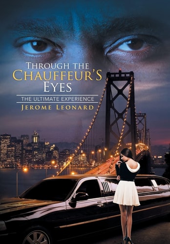 Through the Chauffeur's Eyes The Ultimate Experience