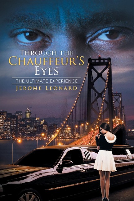 Through the Chauffeurs Eyes: The Ultimate Experience
