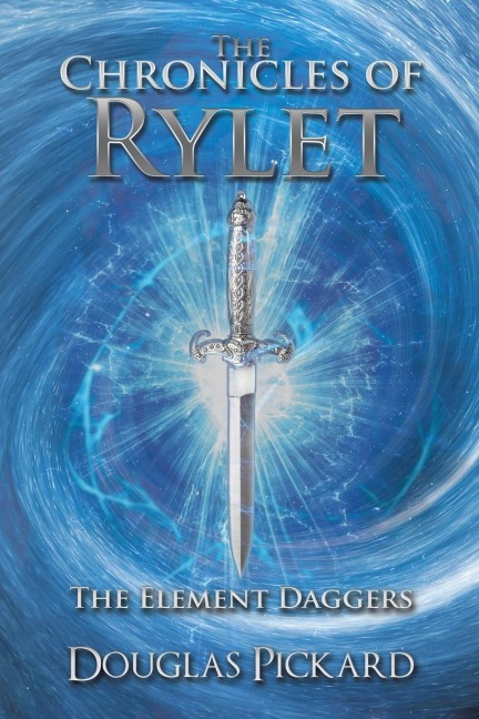 The Chronicles of Rylet: The Element Daggers