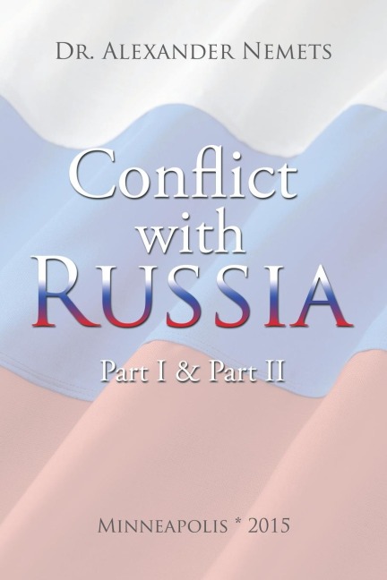 Conflict with Russia: Part I & Part II