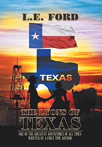 The Lyons of Texas One of the Greatest Adventures of All Times