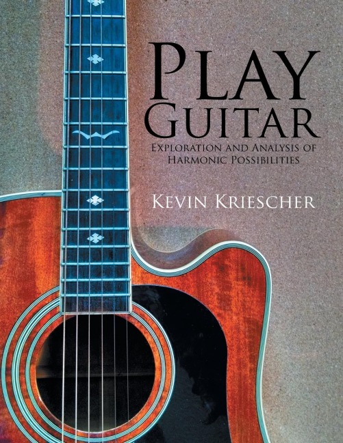Play Guitar: Exploration and Analysis of Harmonic Possibilities