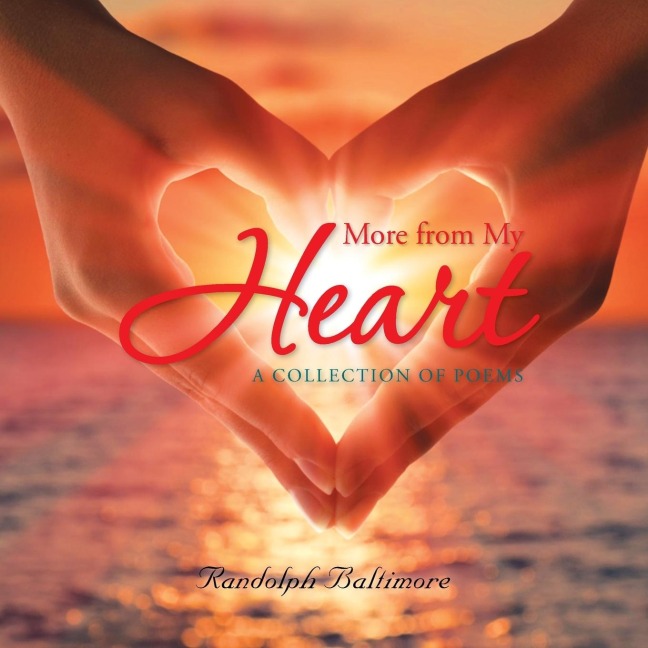More from My Heart: A Collection of Poems