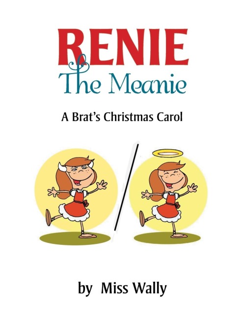 Renie the Meanie: A Brats Christmas Carol