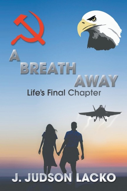 A Breath Away: Lifes Final Chapter