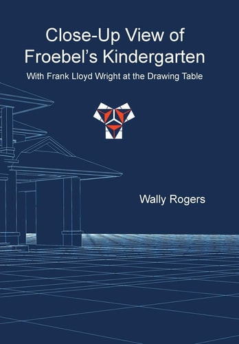 Close-Up View of Froebel's Kindergarten with Frank Lloyd Wright at the Drawing Table