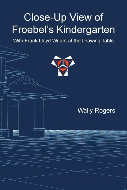 Close-Up View of Froebels Kindergarten with Frank Lloyd Wright at the Drawing Table