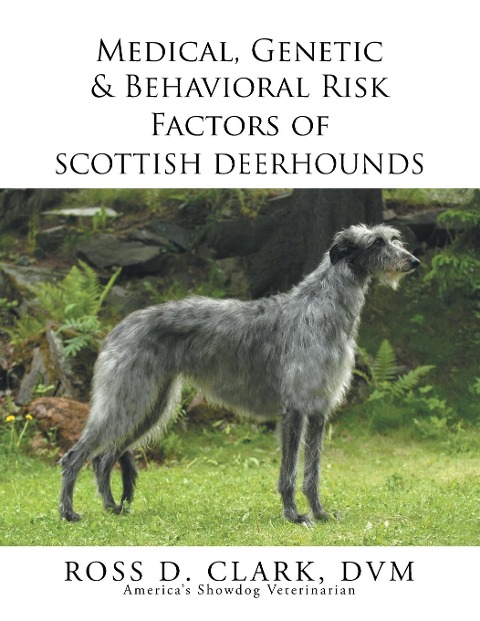 Medical, Genetic & Behavioral Risk Factors of Scottish Deerhounds