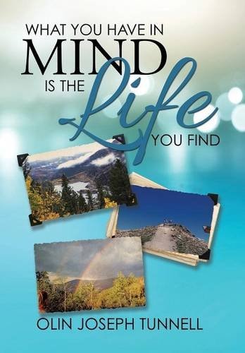 What You Have in Mind Is the Life You Find