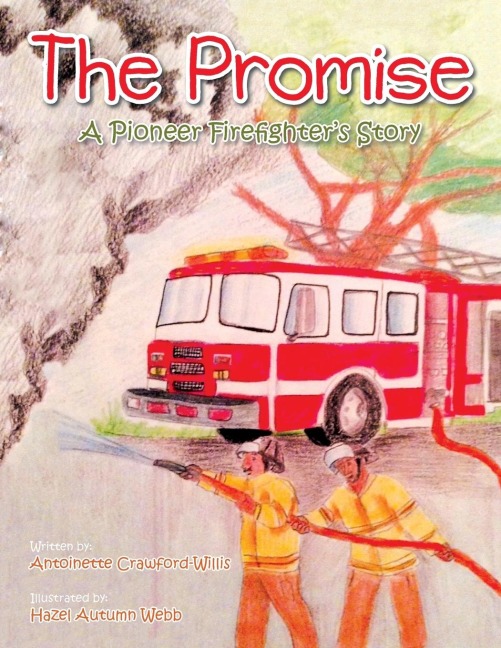 The Promise: A Pioneer Firefighters Story