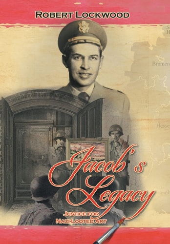 Jacob's Legacy Justice for Nazi-Looted Art