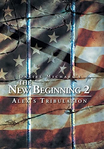 The New Beginning 2 Alex's Tribulation