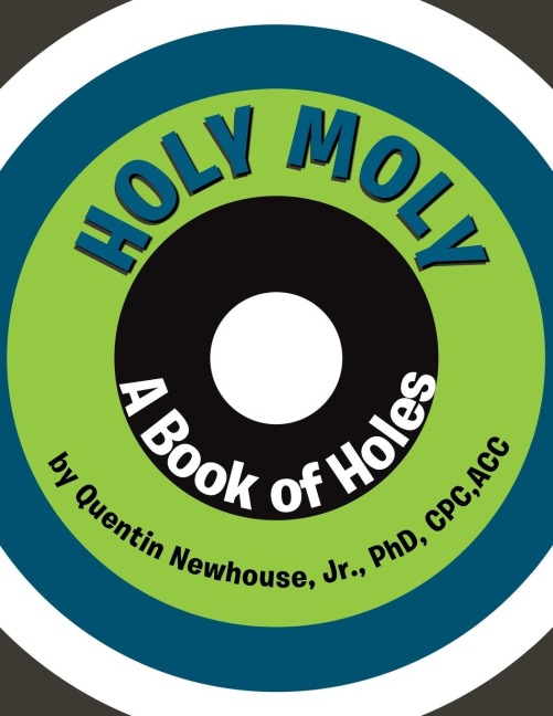 Holy Moly: A Book of Holes