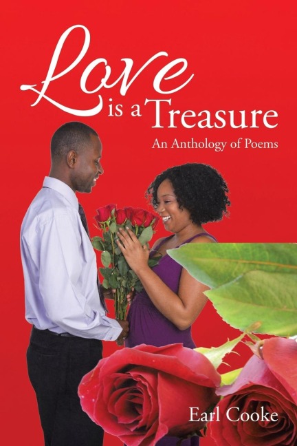 LOVE IS A TREASURE: An Anthology of Poems