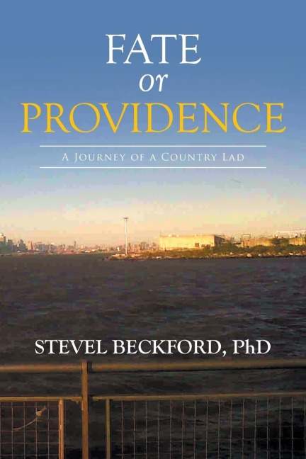 Fate or Providence: A Journey of a Country Lad