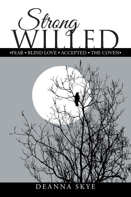 Strong Willed: ¿Fear ¿ Blind Love ¿ Accepted ¿ The Coven ¿
