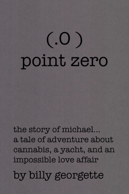 (.O ) Point Zero: THE STORY OF MICHAEL...