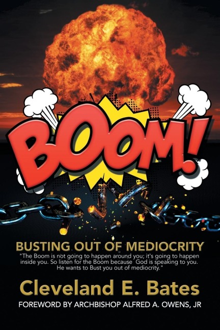 Boom!: Busting Out of Mediocrity