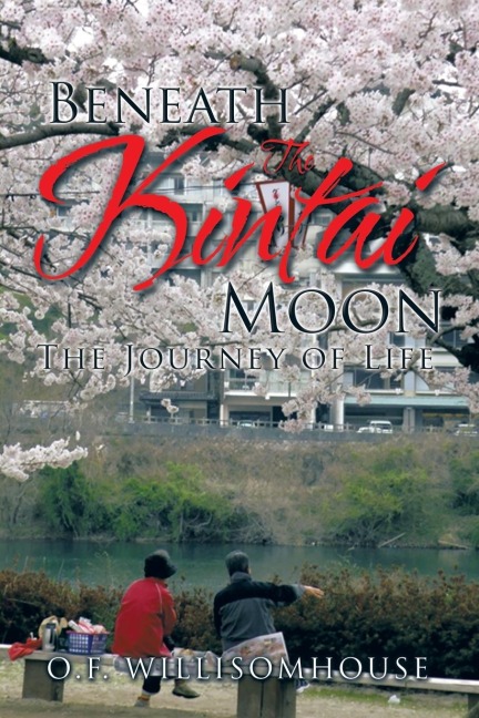 Beneath The Kintai Moon The Journey of Life