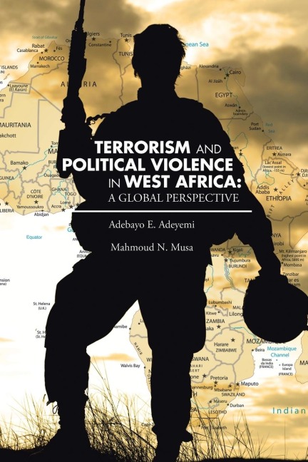 TERRORISM AND POLITICAL VIOLENCE IN WEST AFRICA: A GLOBAL PERSPECTIVE