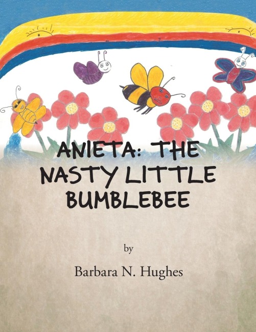 Anieta: The Nasty Little Bumblebee