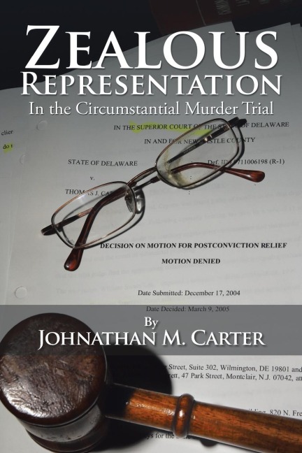 Zealous Representation: In the Circumstantial Murder Trial