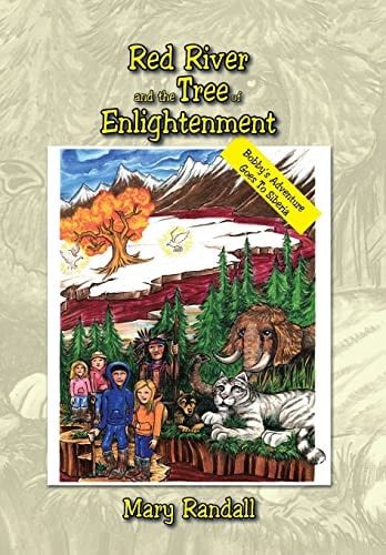 Red River and the Tree of Enlightenment Bobby's Adventure Goes To Siberia