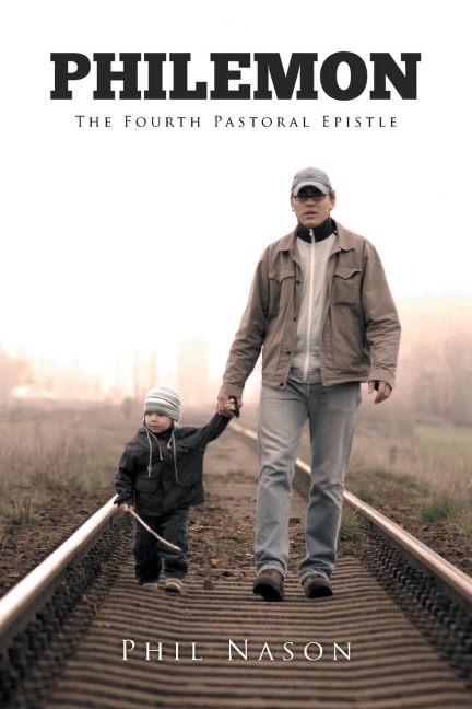 Philemon: The Fourth Pastoral Epistle