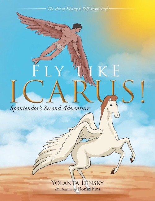 Fly Like Icarus!: Spontendors Second Adventure