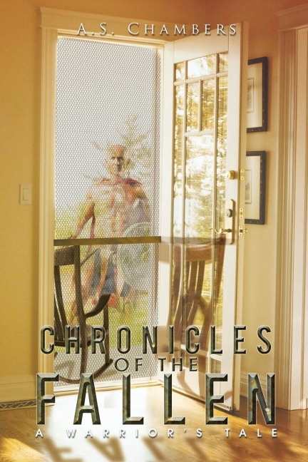 Chronicles of the Fallen: A Warriors Tale