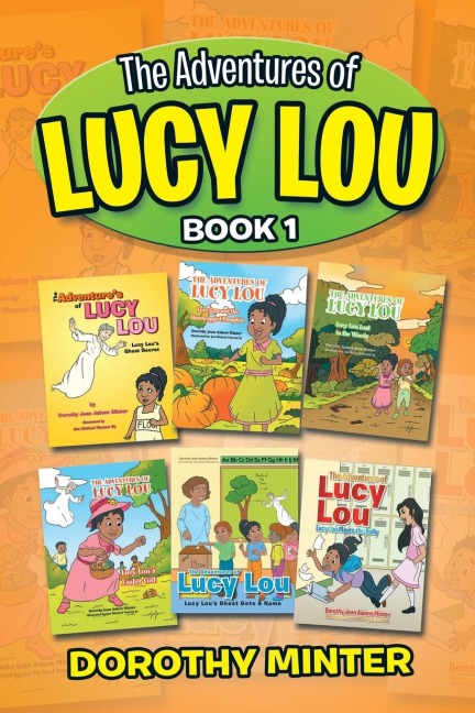 The Adventures of Lucy Lou: Book 1