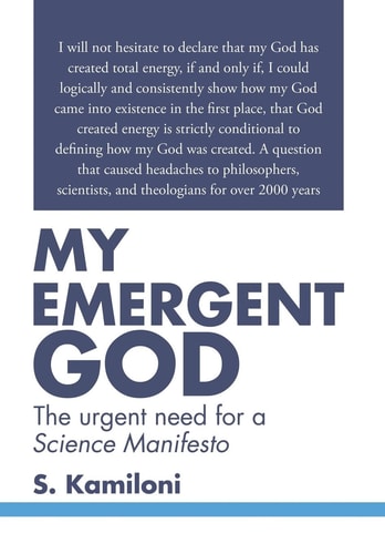My Emergent God The Urgent Need for a Science Manifesto