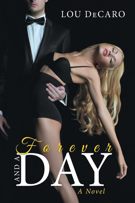 Forever And A Day: A Novel