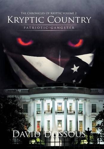 The Chronicles Of Kryptic Volume 2 Kryptic Country: Patriotic Gangster