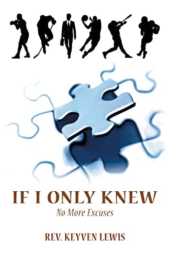 If I Only Knew No More Excuses