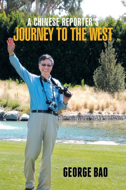A Chinese Reporters Journey to the West