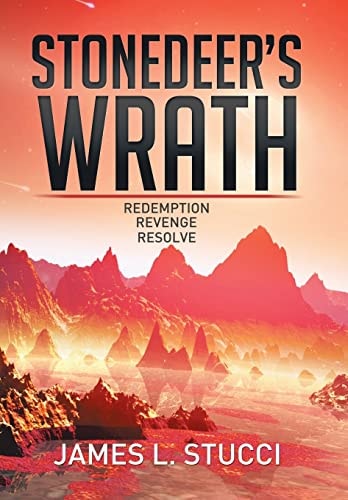 Stonedeer's Wrath Book 1 Redemption, Book 2 Revenge, Book 3 Resolve