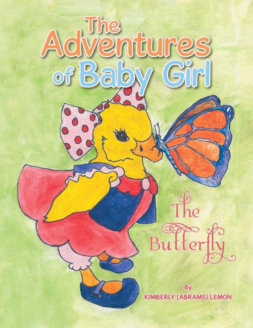 The Adventures of Baby Girl: The Butterfly