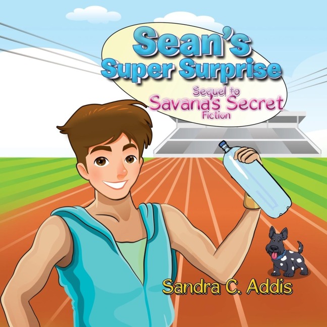 Seans Super Surprise: Sequel to Savanas Secret