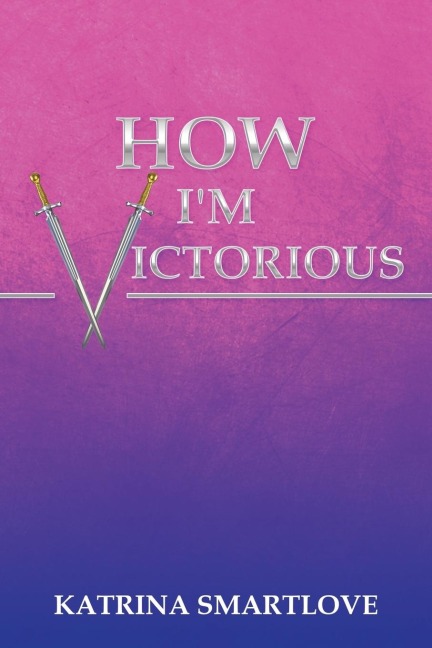 How Im Victorious