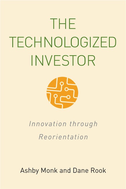 The Technologized Investor: Innovation Through Reorientation