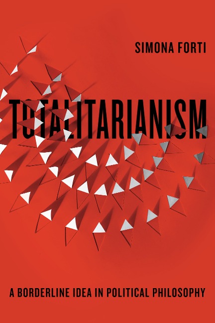 Totalitarianism: A Borderline Idea in Political Philosophy
