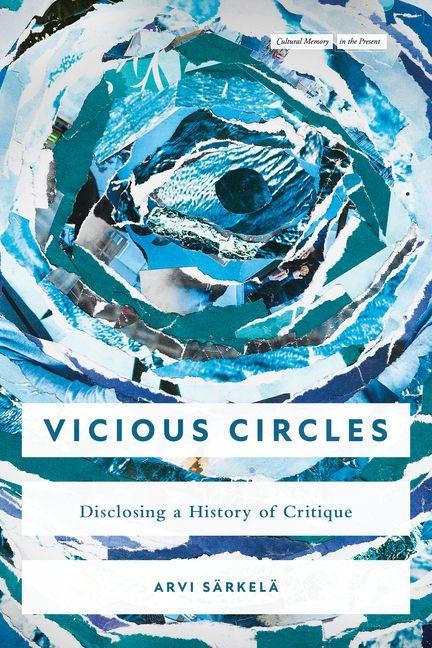 Vicious Circles: Disclosing a History of Critique